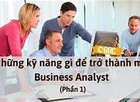 Học Gì Để Trở Thành Business Analyst