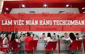 Lịch Làm Việc Ngân Hàng Techcombank Thứ 7