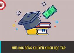 Mức Học Bổng Được Quy Định Như Thế Nào